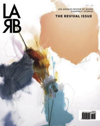Kniha Los Angeles Review of Books Quarterly Journal: Revival Issue Tom Lutz