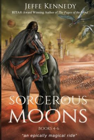 Kniha Sorcerous Moons Books 4-6 Jeffe Kennedy