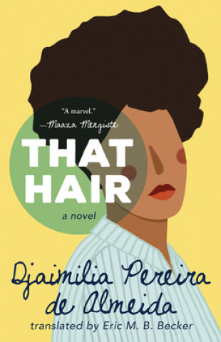 Kniha That Hair Djaimilia Pereira de Almeida