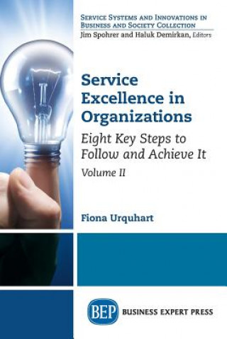 Carte Service Excellence in Organizations, Volume II Fiona Urquhart
