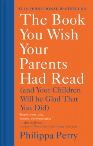 Книга The Book You Wish Your Parents Had Read Philippa Perry