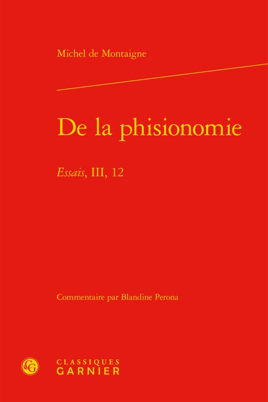 Kniha de la Phisionomie: Essais, III, 12 Michel Montaigne