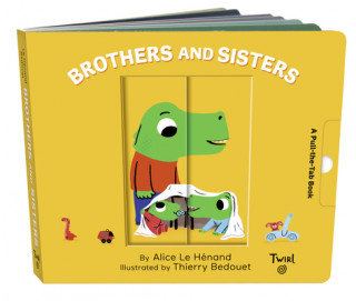 Kniha Pull and Play Books: Brothers and Sisters Alice Le Henand