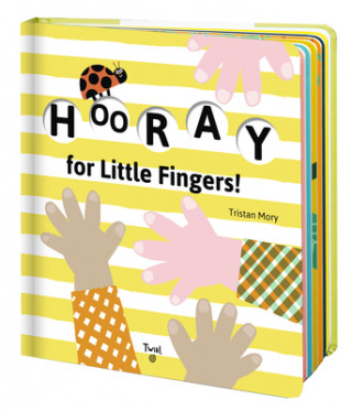 Książka Hooray for Little Fingers! Tristan Mory