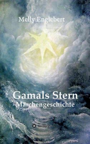 Könyv Gamals Stern Melly Marcelle Englebert