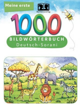 Carte Meine ersten 1000 Wörter Bildwörterbuch Deutsch-Sorani 