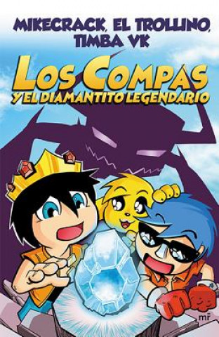 Книга Los Compas Y El Diamantito Legendario Mikecrack Mikecrack