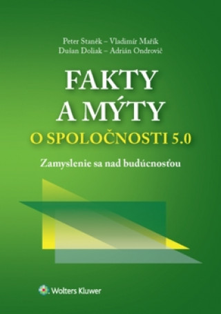 Kniha Fakty a mýty o spoločnosti 5.0 Peter Staněk