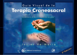Книга Guia Visual de la Terapia Craneosacral Javier de Maria