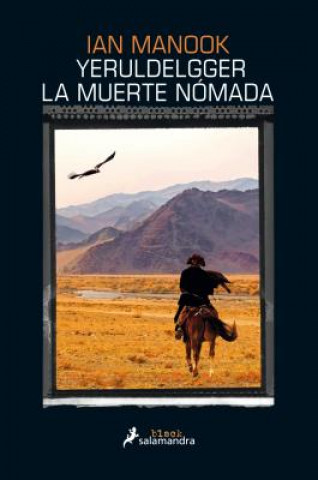 Book Yeruldelgger, La Muerte Nómada / Yeruldelgger, the Nomadic Death Ian Manook