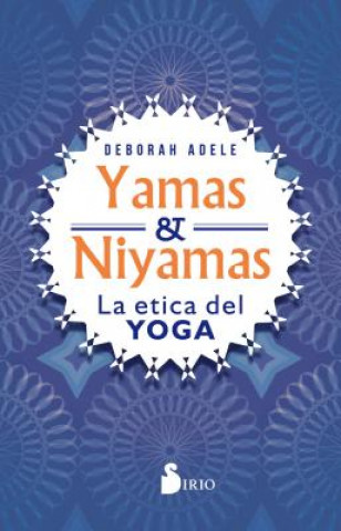 Kniha Yamas Y Niyamas Deborah Adele