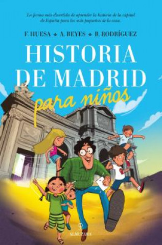 Carte Historia de Madrid Para Ninos Various Authors