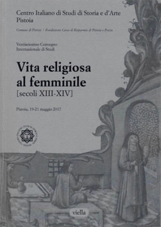 Könyv Vita Religiosa Al Femminile: (secoli XIII-XIV) Maria Pia Alberzoni