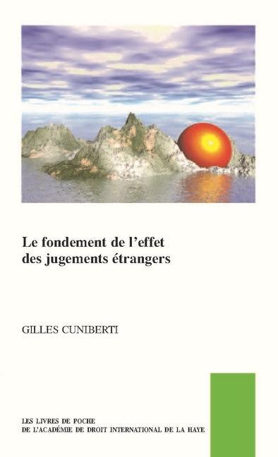 Kniha Le Fondement de l'Effet Des Jugements Étrangers Gilles Cuniberti