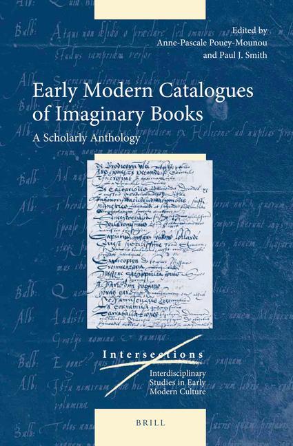 Kniha Early Modern Catalogues of Imaginary Books: A Scholarly Anthology Anne-Pascale Pouey-Mounou