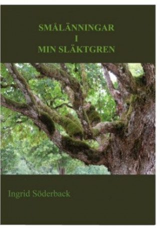 Kniha Sm?länningar i min släktgren Ingrid Söderback