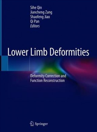 Kniha Lower Limb Deformities Sihe Qin