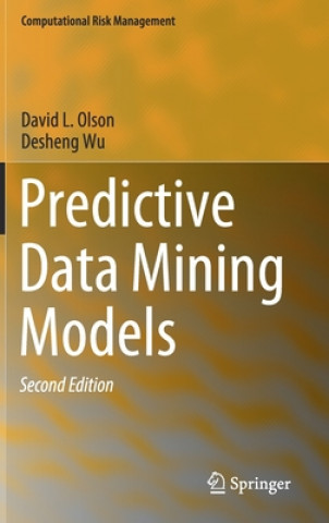 Kniha Predictive Data Mining Models David L. Olson