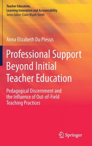 Kniha Professional Support Beyond Initial Teacher Education Anna Elizabeth Du Plessis