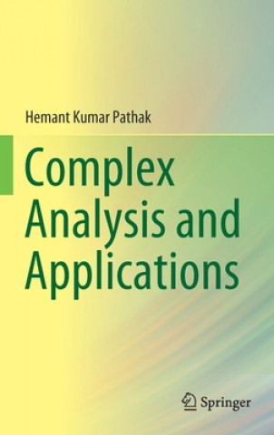 Book Complex Analysis and Applications Hemant Kumar Pathak