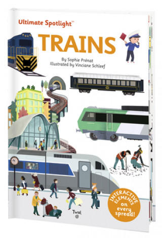 Könyv Ultimate Spotlight: Trains Sophie Prenat