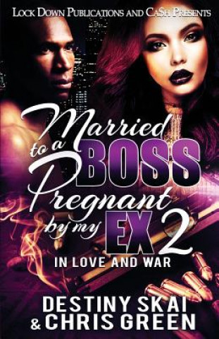 Buch Married to a Boss, Pregnant by my Ex 2 Destiny Skai