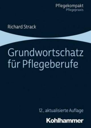 Könyv Grundwortschatz für Pflegeberufe Richard Strack