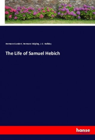 Kniha The Life of Samuel Hebich Hermann Gundert