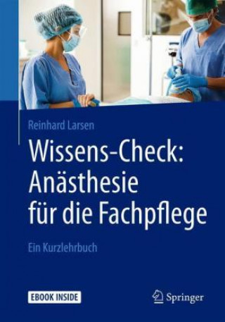 Könyv Wissens-Check: Anästhesie für die Fachpflege Reinhard Larsen