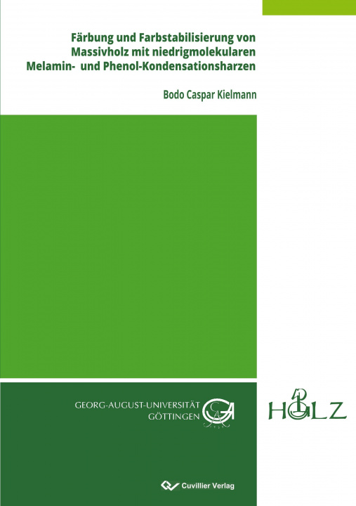 Carte Färbung und Farbstabilisierung von Massivholz mit niedrigmolekularen Melamin- und Phenol-Kondensationsharzen Bodo Caspar Kielamann