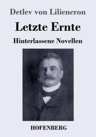 Knjiga Letzte Ernte Detlev Von Liliencron