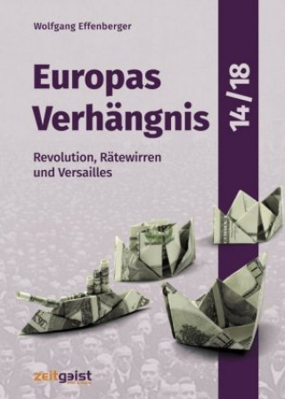 Knjiga Europas Verhängnis 14/18 Wolfgang Effenberger