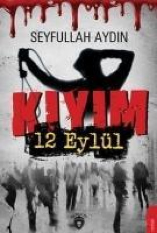 Knjiga Kiyim - 12 Eylül Seyfullah Aydin