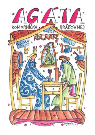 Könyv Agáta, komorníčka kráľovnej Vlado Kulíšek