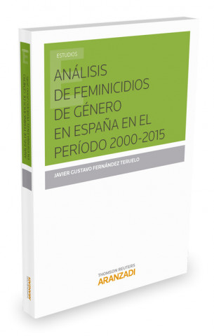 Könyv Análisis feminicidios genero España el periodo 2000-2015 