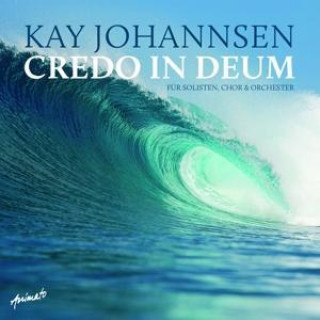 Audio Credo In Deum Kay Johannsen