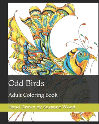 Kniha Odd Birds: Adult Coloring Book Suzanne Wood
