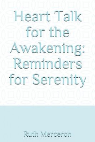 Carte Heart Talk for the Awakening: Reminders for Serenity Ruth Merceron