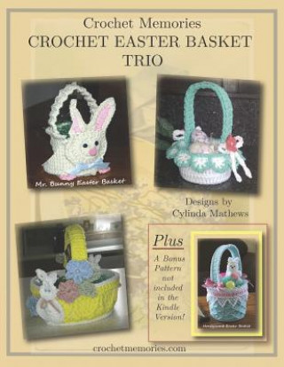 Book Crochet Easter Basket Trio by Crochet Memories Cylinda Mathews