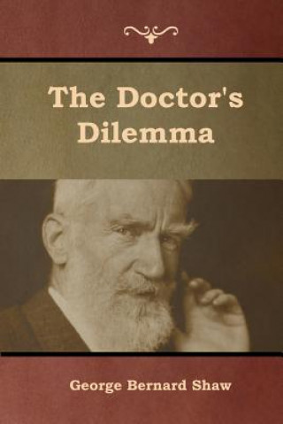 Carte Doctor's Dilemma George Bernard Shaw