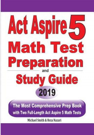Carte ACT Aspire 5 Math Test Preparation and Study Guide Michael Smith