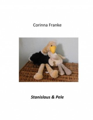 Knjiga Stanislaus & Pele Corinna Franke