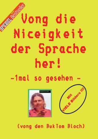 Книга Vong die Niceigkeit der Sprache her ! Burkhard Tomm-Bub