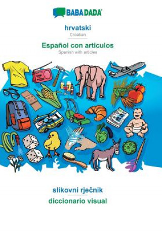 Kniha BABADADA, hrvatski - Espanol con articulos, slikovni rje&#269;nik - el diccionario visual Babadada Gmbh