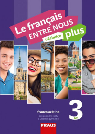 Kniha Le francais ENTRE NOUS plus 3 UČ A2 