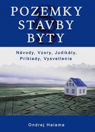 Книга Pozemky, Stavby, Byty Ondrej Halama