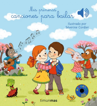 Livre MIS PRIMERAS CANCIONES PARA BAILAR SEVERINE CORDIER