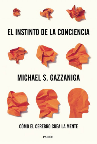 Kniha EL INSTITNTO DE LA CONCIENCIA MICHAEL S. GAZZANIGA