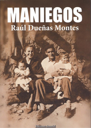 Könyv MANIEGOS RAUL DUEÑAS MONTES