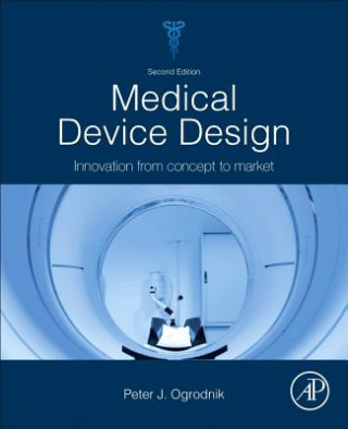 Könyv Medical Device Design Peter Ogrodnik